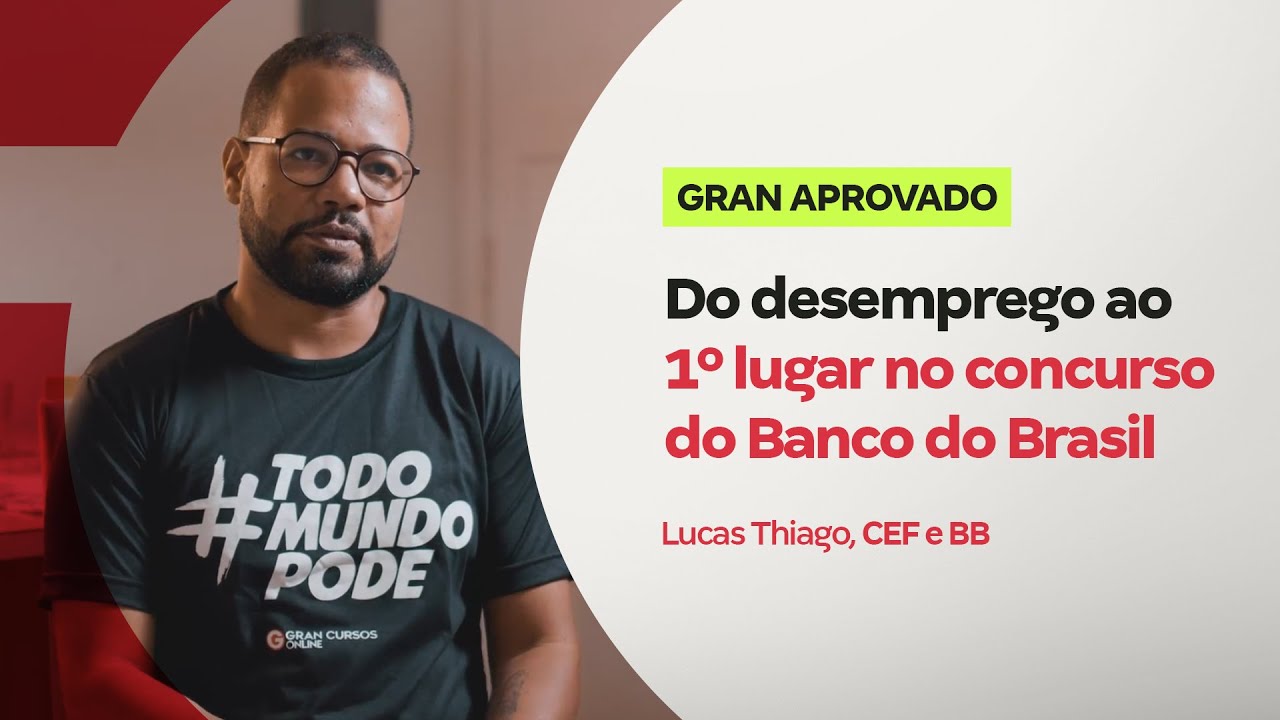 Do desemprego ao 1º lugar no concurso do Banco do Brasil