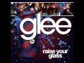 Glee - Raise Your Glass (Acapella) 