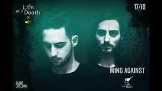 Mind Against @ Life and Death x Audio Obscura ADE - 17 Oct 2015