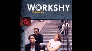 Workshy - Everything Happens to Me