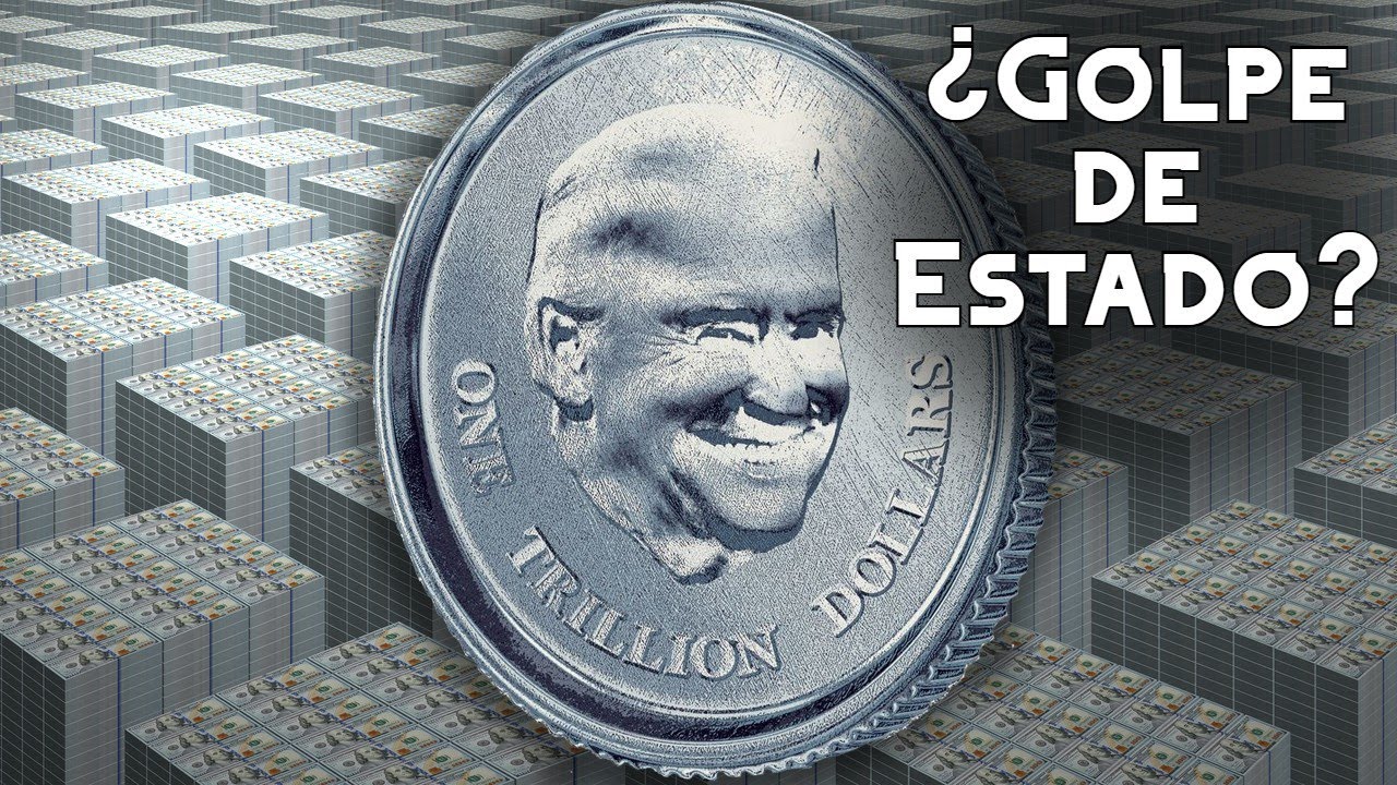 ¿Golpe de Estado en EEUU para poder acuñar una moneda de un billón de dólares?