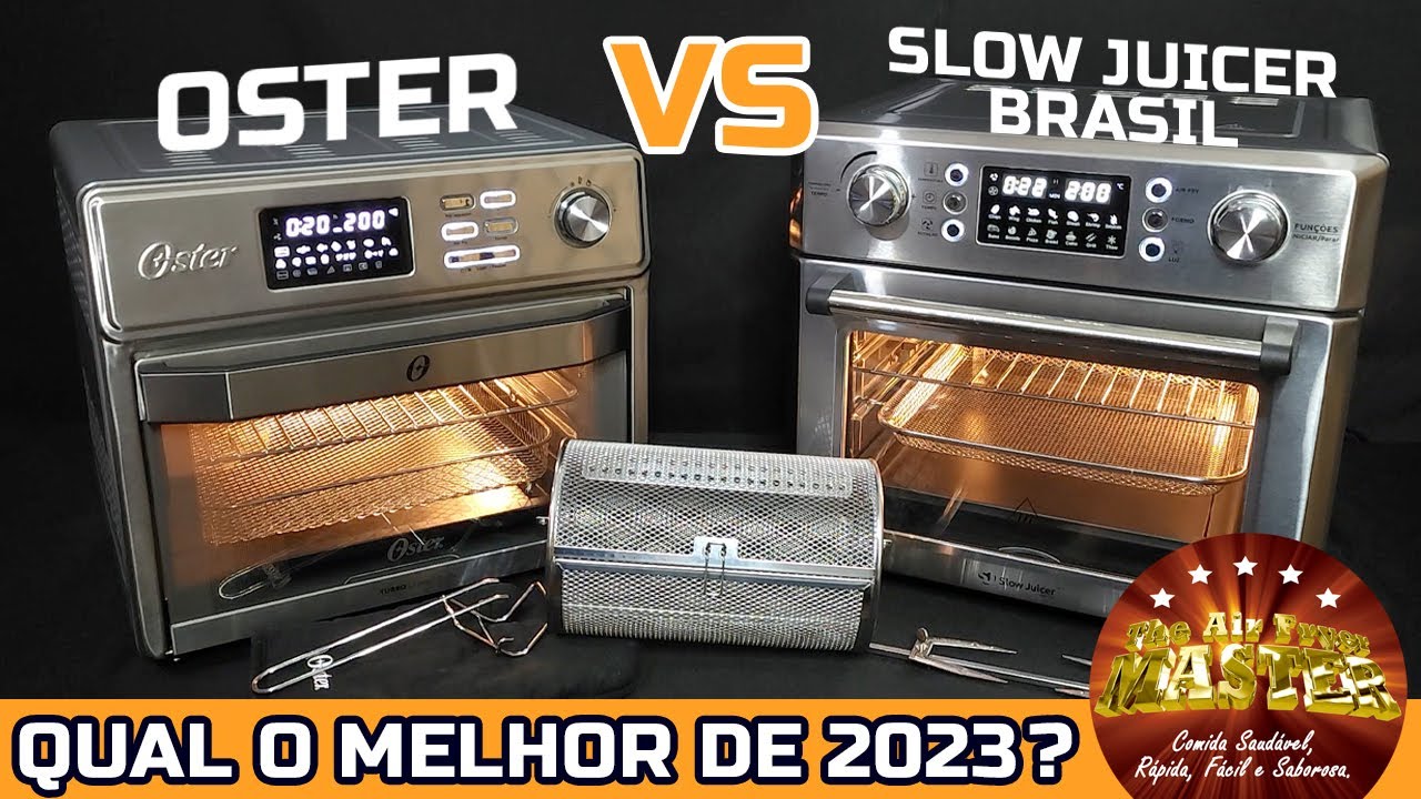 OSTER ou SLOW JUICER ( Alliere ) Saiba Qual é o Melhor Forno Airfryer de Bancada do Brasil