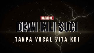 Download lagu DEWI KILI SUCI, KARAOKE TANPA VOCAL, VITA KDI #cover #campursari #karaoke mp3