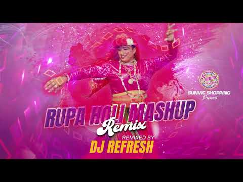 Rupa Holi Mashup Remix | DJ Refresh | Chutney Kawina