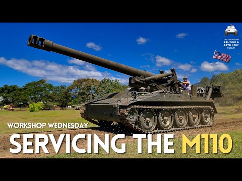 WORKSHOP WEDNESDAY - Servicing the M110 Self-Propelled Howitzer