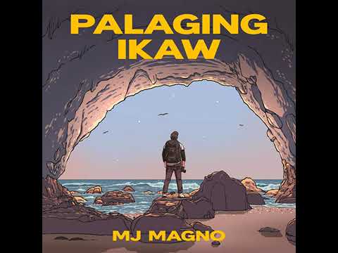 Palaging Ikaw (feat. MJ Magno)🎵🎧💟