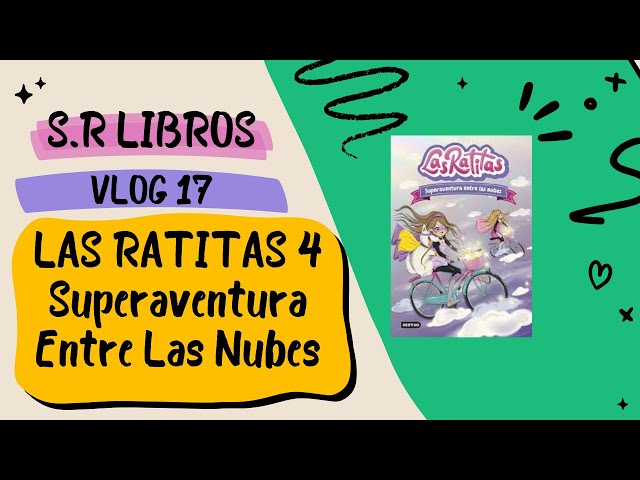Vídeo relacionado con Las Ratitas 4. Superaventura entre las nubes