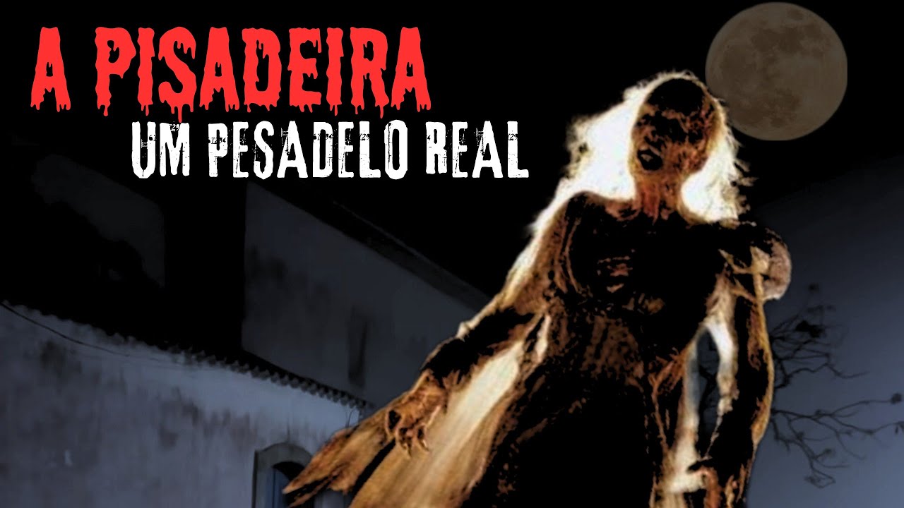 A PISADEIRA. ( ELA É MAIS REAL DO QUE VOCÊ PENSA).