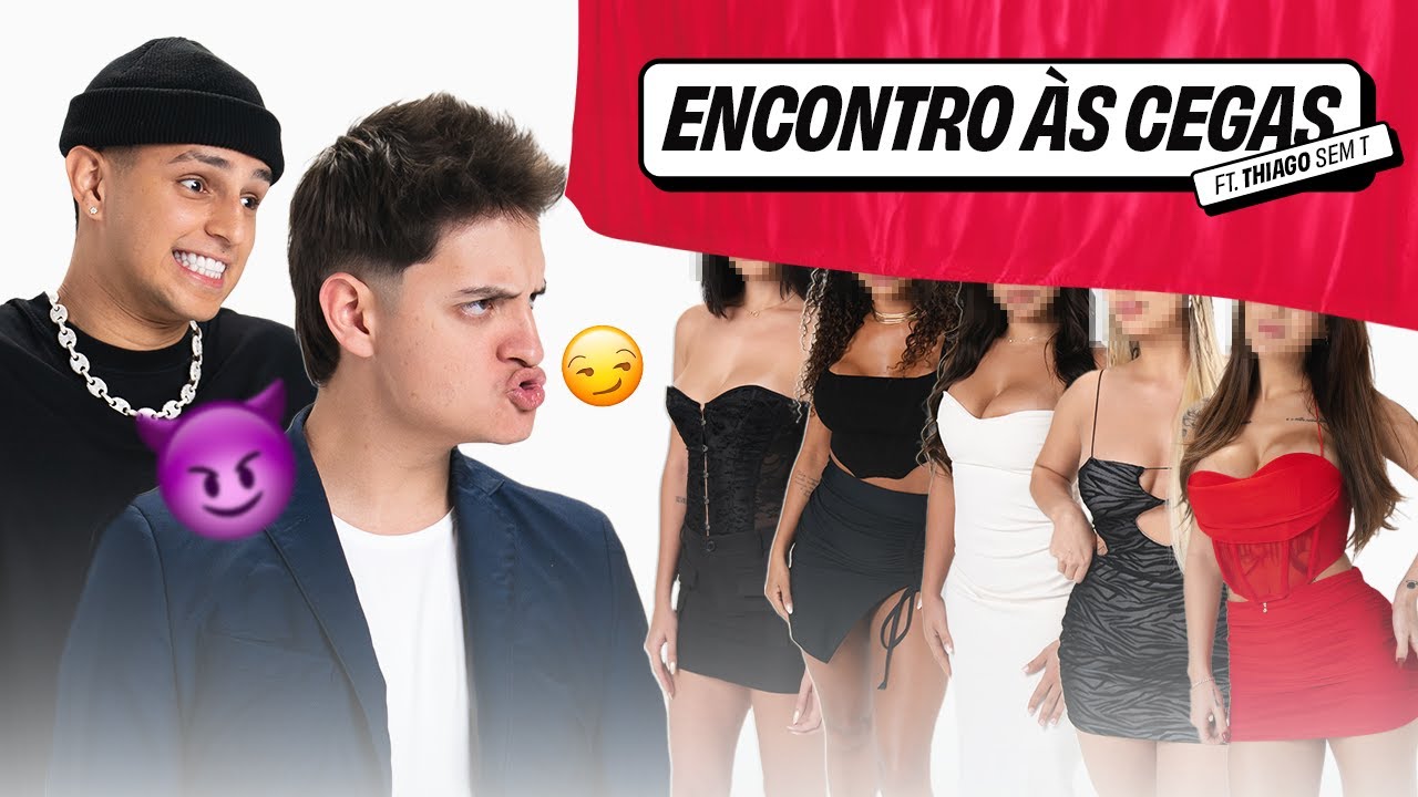 ENCONTRO ÀS CEGAS COM THIAGO SEM T!