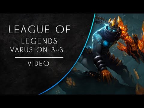 League Of Legends// 3v3 (New Map) with Varus Skin ( Blight Crystal Varus )