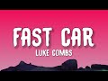 Luke Combs Fast Car Lyrics