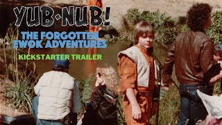 Yub-Nub! The Forgotten Ewok Adventures | Official Kickstarter Trailer |