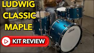 Ludwig Classic Maple Review!