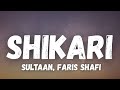 Shikari Sultaan Faris Shafi Lyric Video