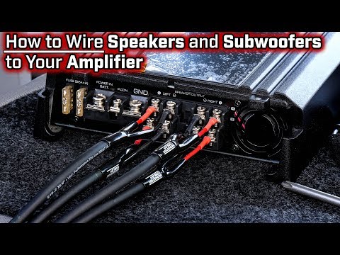 How To Wire Speakers and Subwoofers to Your Amplifier - 2, 3, 4 and 5 Channel - Bridged Mode