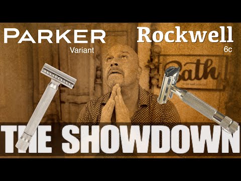 Parker Variant vs Rockwell 6C: Which Gives the Closer Shave?