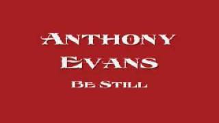 Anthony Evans - Be Still