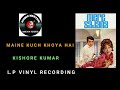 Kiahore Kumar Rare Song Maine Kuch Khoya Hai