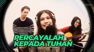 Download lagu Percayalah Kepada Tuhan - Cover Lagu VOG mp3