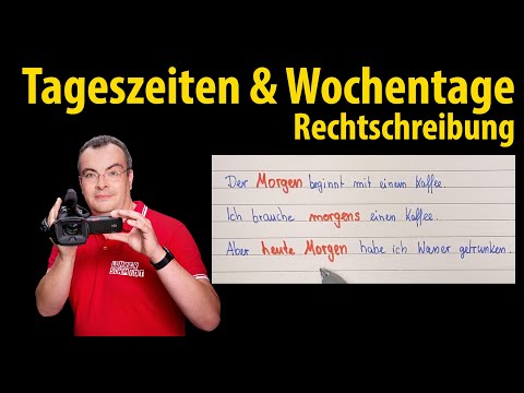 Times of day & days of the week | Spelling - simply explained | Lehrerschmidt