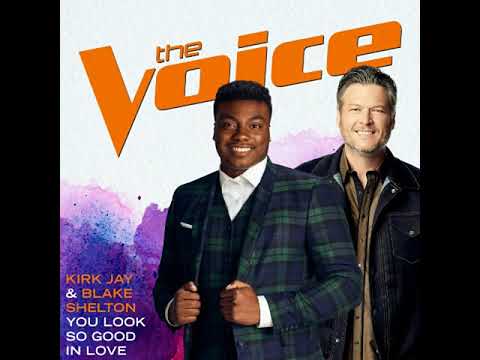 Kirk Jay & Blake Shelton | You Look So Good in Love | Studio Version | The Voice 15