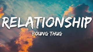 Young Thug, Future - Relationship (Lyrics) | I know how to make the girl go crazy