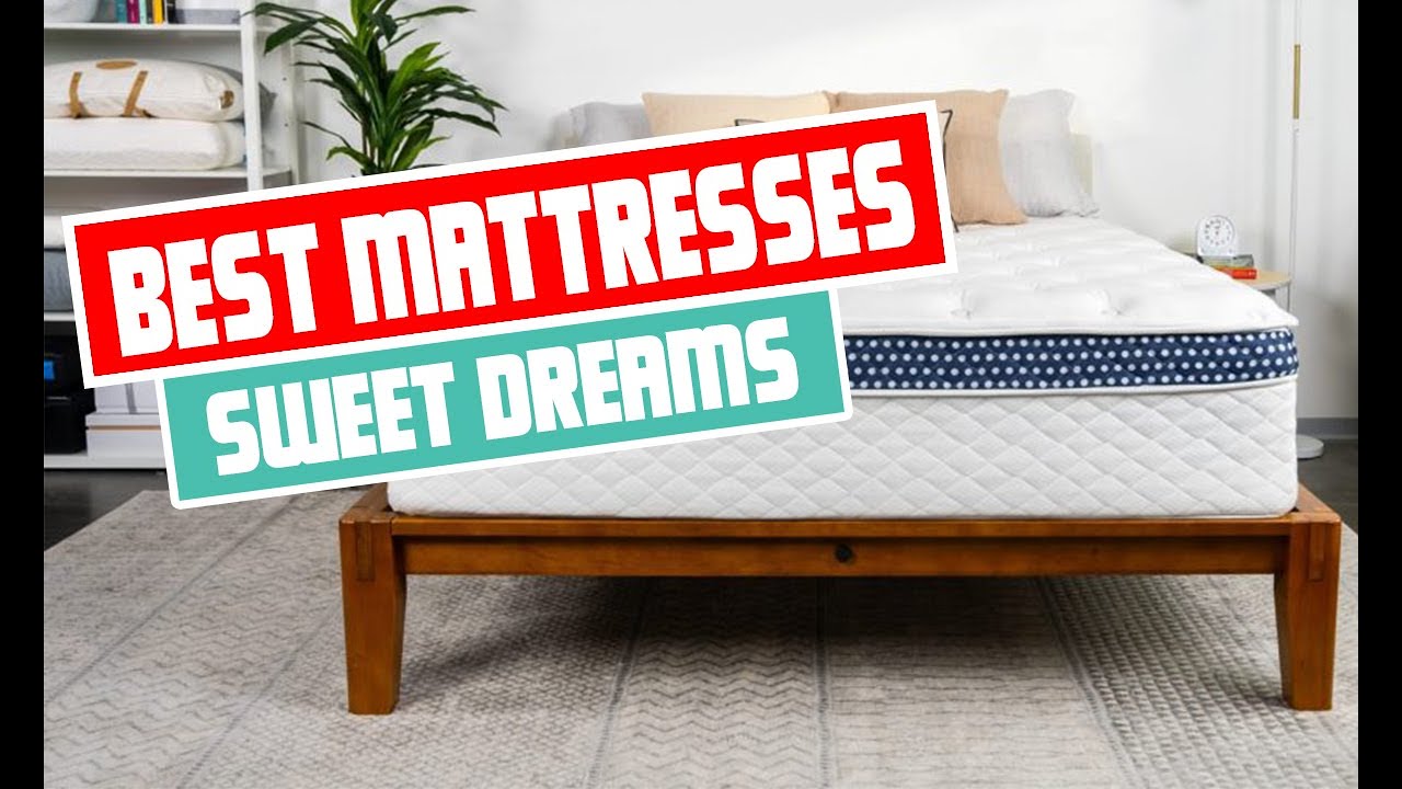 The Ultimate Guide to Finding the Best Mattresses of 2023 | Sweet Dreams Guaranteed
