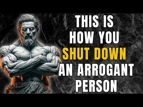 5 Powerful Phrases That Disarm Arrogant People | Stoicism | Stoic Lessons