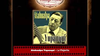 Atahualpa Yupanqui – La Viajerita