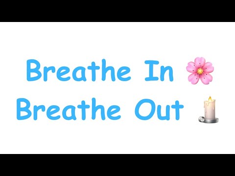 Breathe In the Flower, Blow Out the Candle. Relaxing Breathing Exercise with Calming Music