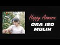 Happy Asmara - Ora Iso Mulih