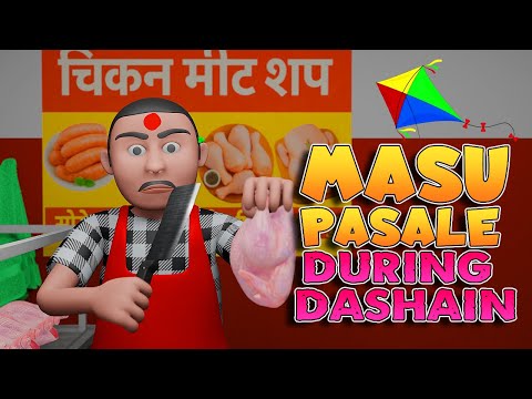 MASU PASALE DURING DASHAIN | NEW NEPALI COMEDY | MAXUNI