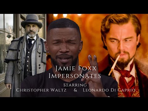 Jamie Foxx Does an Impersonation of Leonardo Di Caprio and Christoph Waltz Making Celebrities Laugh