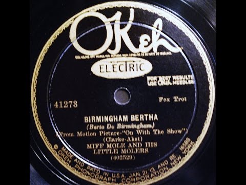 Miff Mole and His Little Molers: Birmingham Bertha 1929