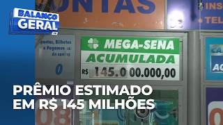Mega-Sena lottery jackpot: estimated prize of R$ 145 million.
