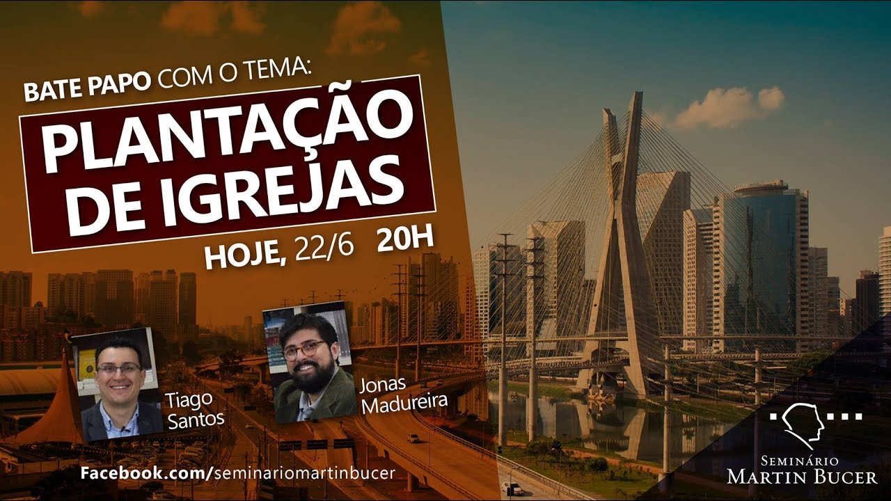 Bate Papo sobre Plantação de Igreja - Jonas Madureira e Tiago Santos