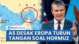 AS Desak Eropa Turun Tangan di Selat Hormuz, Pentagon Singgung Beban Konflik Lebih Besar bagi Sekutu