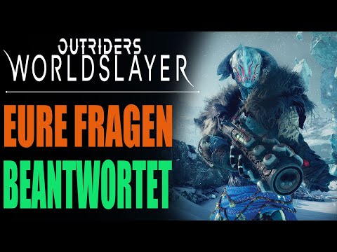 Outriders Worldslayer Guide - All YOUR questions about the Worldslayer DLC answered