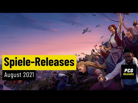Spiele-Releases im August 2021 | Für PC und Konsolen
