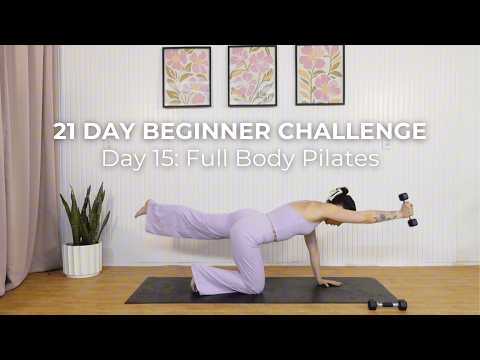 Day 15 | Full Body Beginner Pilates Strength Workout | Pilates for Beginners | Sculpted From Scratch