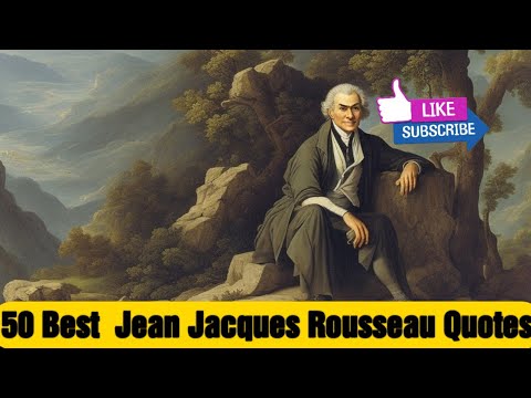 50 Best Quotes From Jean Jacques Rousseau