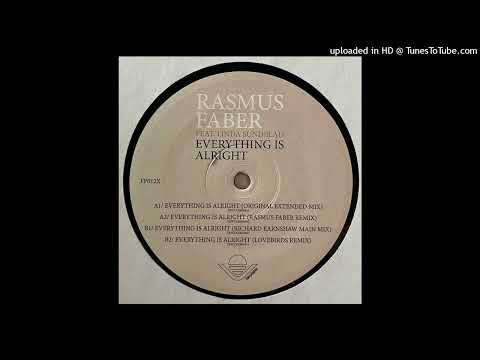 Rasmus Faber Feat. Linda Sundblad | Everything Is Alright (Lovebirds Remix)