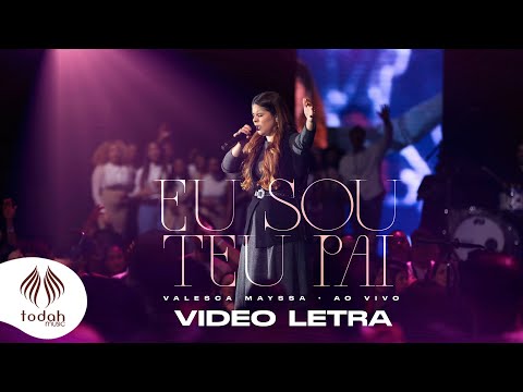 Valesca Mayssa | Eu Sou Teu Pai