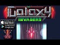 GALAXY INVADERS: SPACE SHOOTER GAMEPLAY - IOS / ANDROID