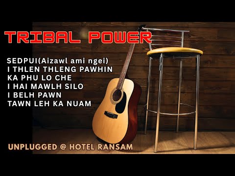 Tribal Power Unplugged @ Hotel Ransam