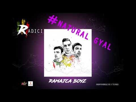Ramajca Boyz - Natural Gyal - (Official Audio)