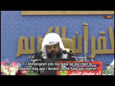 Si të sillemi me prindërit - Shejh Sulejman Ruhejli