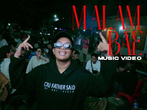 Cru Father Said - Malam Bae Feat JE Papache & Dava Dier (Official Music Video)