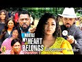 WHERE MY HEART BELONG SEASON 7(Trending New Movie Full HD)Fredrick Leonard/Destiny Etiko 2021