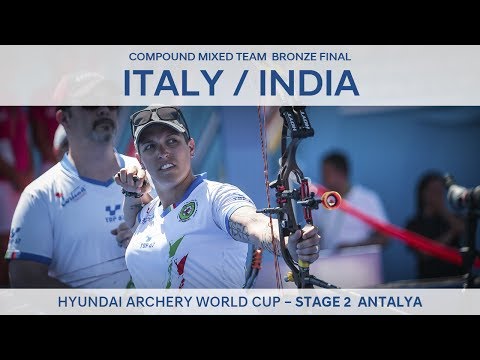 Italy v India – Compound Mixed Team Bronze Final | Antalya 2017